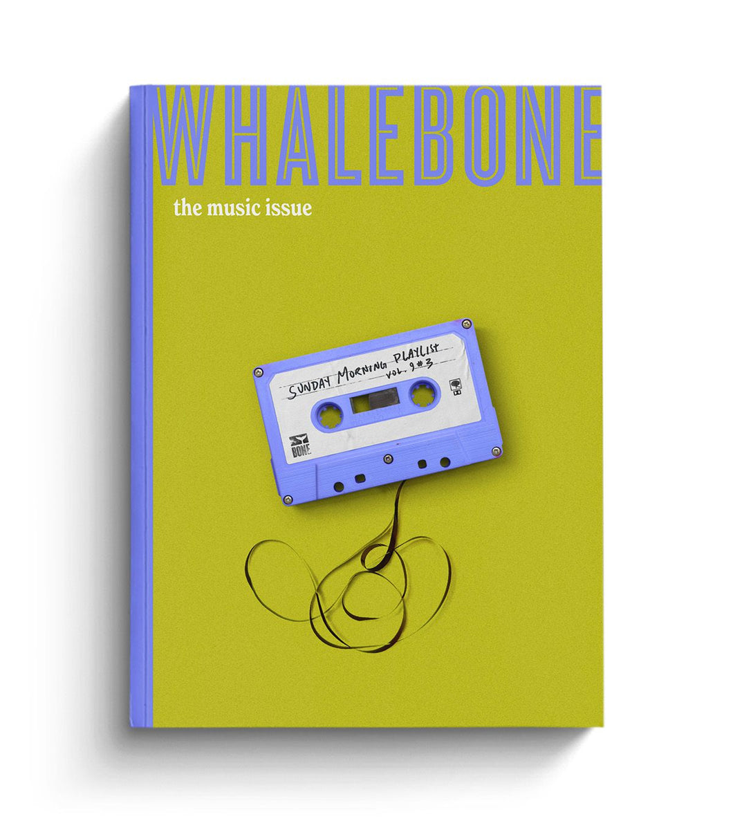 Whalebone Magazine The Music Issue: Volume 9 – Issue 3