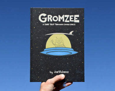 Gromzee: A Surf Trip Through Outer Space - Joe Vickers