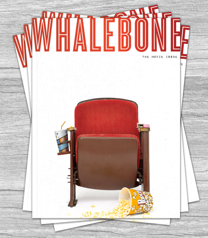The Movie Issue 2021: Volume 07, Issue 06 - Whalebone Magazine