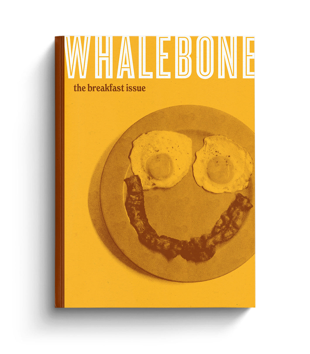 The Breakfast Issue 2022: Volume 8, Issue 5 - Whalebone Magazine